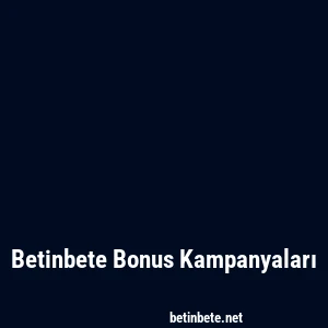 Betinbete Bonus Kampanyaları