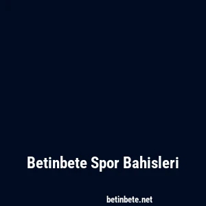 Betinbete Spor Bahisleri
